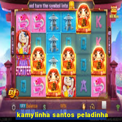 kamylinha santos peladinha